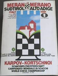 image of Karpov - Kortschnoi - Schachweltmeisterschaft / Campionato Mondiale di Sacchi / World Chess Championship ab-dal-from 1. 10. 1981 - Meran/ Merano S??dtirol / Alto Adige Italy