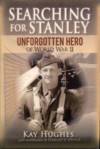 image of Searching for Stanley: Unforgotten Hero of World War II