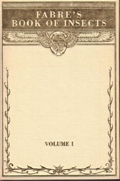 Fabre's Book of Insects. Volume 1 (all pub.).