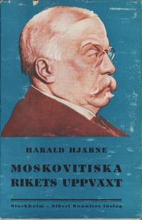 Moskovitiska rikets uppväxt. Samlade skrifter,…