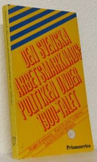 Den svenska arbetsmarknadspolitiken under…