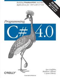 Programming C# 4.0 6e (Animal Guide)