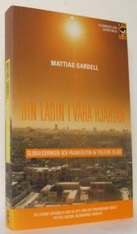 Bin Ladin i våra hjärtan. Globaliseringen och…