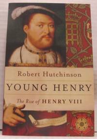 Young Henry. The Rise of Henry VIII.