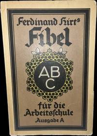 Fibel für die Arbeitsschule. Ausgabe A.