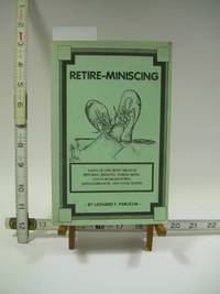 cover of Retire-Miniscing, Tales of the West Branch Bitumen, Renovo, North Bend, Youngwomanstown, Shinglebranch and Lock Haven (Pennsylvania, Stories and Folklore. Title is a conjunction of retirement and reminiscing. )