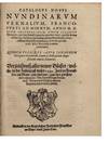 Catalogus Novus nundinarum Vernalium, Francofurti ad Moenum, anno M. D. XCIIII. celebratarum: eorum scilicet librorum, qui hoc semestri, partim omnino novi, partim denuo vel forma, vel loco, à prioribus editionibus diversi, vel accessione aliqua locupletiores, in lucem prodierunt, & his nundinis venales extiterunt