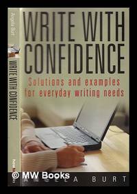 Write with confidence : solutions and examples for everyday writing needs