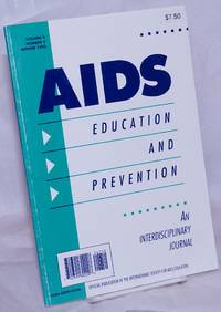 AIDS Education and Prevention: an interdisciplinary journal; vol. 4, #4, Winter 1992