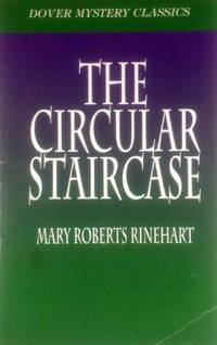 The Circular Staircase (Dover Mystery Classics)