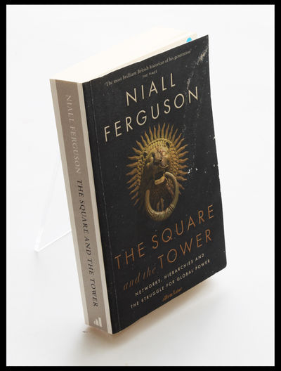 The Square and the Tower: Networks, Hierarchies…