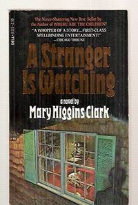 A Stranger is Watching by Clark, Mary Higgins