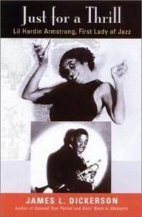 Just for a Thrill : Lil Hardin Armstrong, First Lady of Jazz