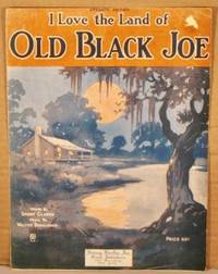 cover of I Love the Land of Old Black Joe.