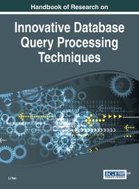 Handbook of Research on Innovative Database Query Processing Techniques