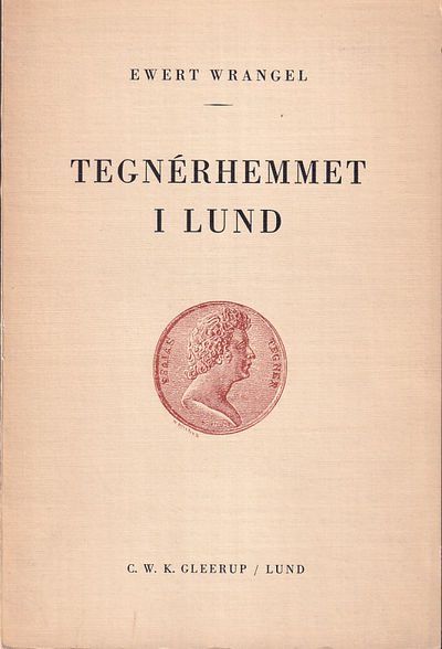 Tegnérhemmet i Lund. [Utg. av] C.W.K. Gleerups…