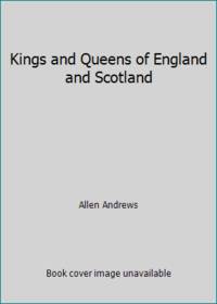image of Kings and Queens of England and Scotland