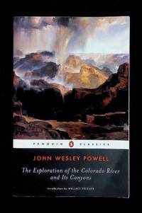 The Exploration of the Colorado River and Its Canyons