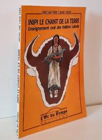 image of Inipi, le chant de la terre. Enseignement oral des indiens Lakota