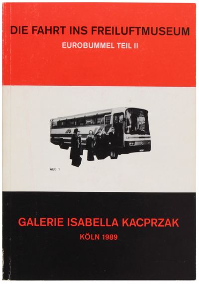 Die Fahrt ins Freiluftmuseum: Eurobummel, Teil II