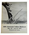 30th [Annual] American Indian National, Philbrook Art Center, May 18 - June 8, 1975