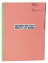 Reflection and Reality -Reflexion und Realitat