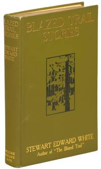 cover of Blazed Trail Stories; Stories of the Wild Life