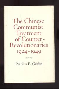 Chinese Treatment of Counter-Revolutionaries 1924-1949