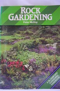 Rock Gardening by Peter McHoy - Paperback - 1986 - from All Booked (SKU: 005663)