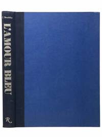 L&#039;Amour Bleu by Beurdeley, Cecile; Taylor, Michael - 1978