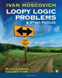 Loopy Logic Problems and Other Puzzles (Dover Recreational Math)