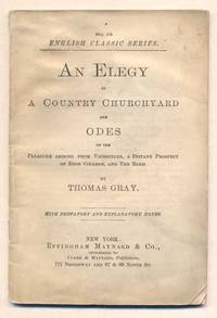 An Elegy in A Country Churchyard and Odes on the Pleasure Arising from Vicissitude, A Distant Prospect of Eton College, and the Bard