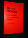 BEDSIDE DIAGNOSIS: An Annotated Bibliography of Literature on Physical Examination and Interviewing