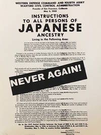 image of Instructions to all persons of Japanese ancestry... / NEVER AGAIN!