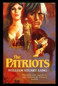 The Patriots : Volume VIII of The Australians (Volume 8)