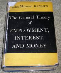 The General Theory of Employment Interest and Money (1st American Printing) by John Maynard Keynes - 1936