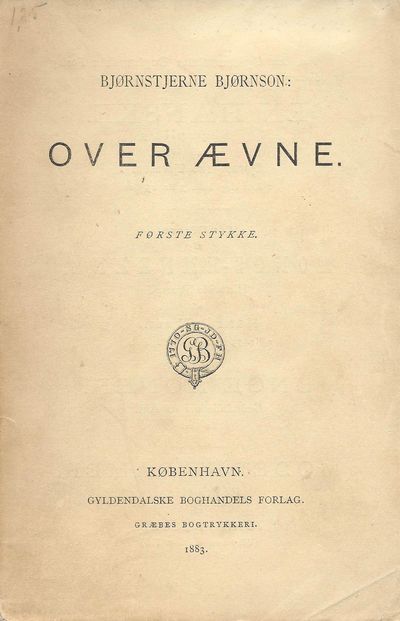 Over Ævne. Første stykke