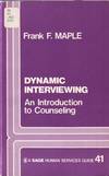 Dynamic Interviewing: An Introduction To Counseling