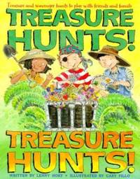 Treasure Hunts! Treasure Hunts! : Treasure and Scavenger Hunts to Play with Friends and Family