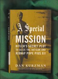 cover of A Special Mission: Hitler's Secret Plot to Seize the Vatican and Kidnap Pope Pius XII