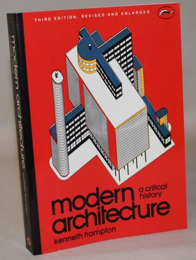 Modern architecture - A critical History.