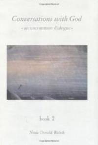 image of CONVERSATIONS WITH GOD: AN UNCOMMON DIALOGUE, BOOK 2