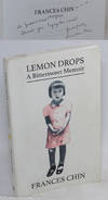 View Image 1 of 3 for Lemon Drops: A Bittersweet Memoir Inventory #235175