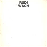 Rudi Wach. Sculture e disegni