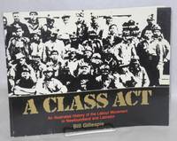 image of A class act. An illustrated history of the labour movement in Newfoundland and Labrador