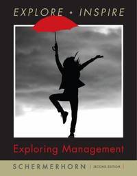 Exploring Management by John R. Schermerhorn - 2009