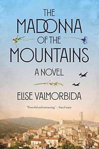 The Madonna of the Mountains: A Novel