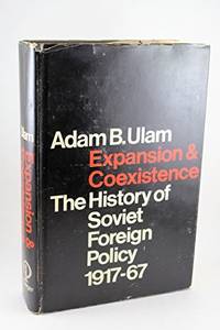 Expansion and Coexistence by Adam B. Ulam - 1969