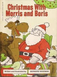 Christmas with Morris and Boris by Wiseman, Bernard (Written and Illustrated by) - 1983