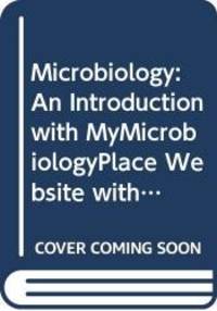 Microbiology: An Introduction with MyMicrobiologyPlace Website with CourseCompass with Pearson eText Student Access Kit (10th Edition) by Gerard J. Tortora - 2009-06-26